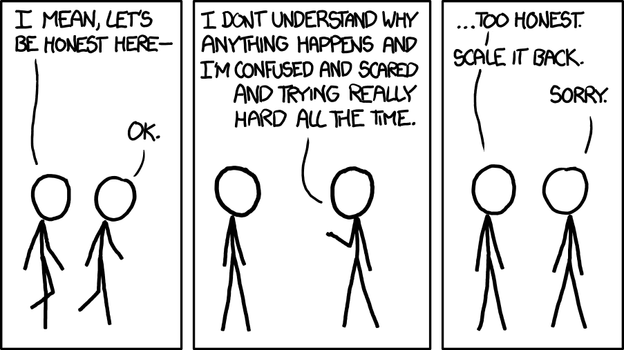 I didn't understand what you meant. I still don't. But I'll figure it out soon!