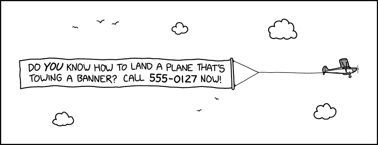 "Hi, what you do is fly over a designated zone and detach the--" "WE'RE SORRY, THE MOBILE CUSTOMER YOU ARE TRYING TO REACH IS OUT OF SERVICE"